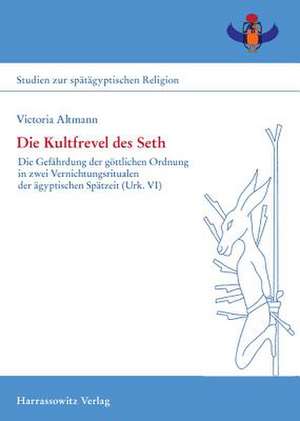 Die Kultfrevel Des Seth