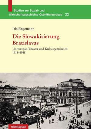 Die Slowakisierung Bratislavas de Iris Engemann