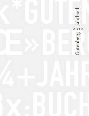 Gutenberg-Jahrbuch 87 (2012)