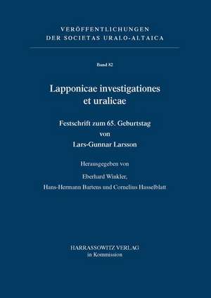 Lapponicae investigationes et uralicae. Festschrift zum 65. Geburtstag von Lars-Gunnar Larsson de Cornelius Hasselblatt