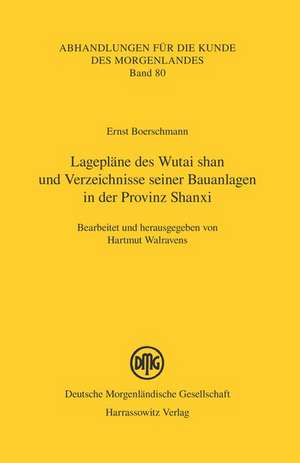 Lageplane Des Wutai Shan Und Verzeichnisse Seiner Bauanlagen in Der Provinz Shanxi: Studien Zur Topikalisierung in Neueren Semitischen Sprachen de Ernst Boerschmann