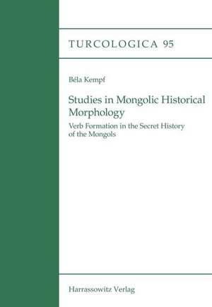 Studies in Mongolic Historical Morphology de Béla Kempf