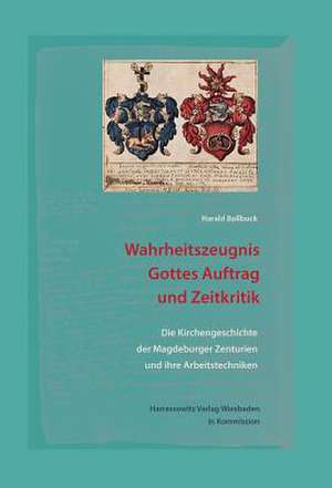 Wahrheitszeugnis, Gottes Auftrag Und Zeitkritik