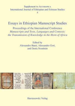 Essays in Ethiopian Manuscript Studies de Alessandro Bausi