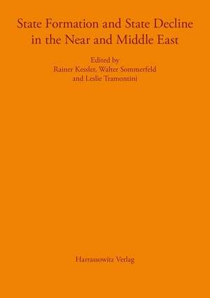 State Formation and State Decline in the Near and Middle East de Rainer Kessler