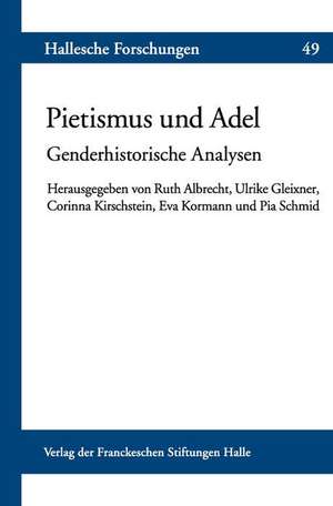 Pietismus und Adel de Ruth Albrecht