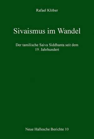 Sivaismus im Wandel de Rafael Klöber