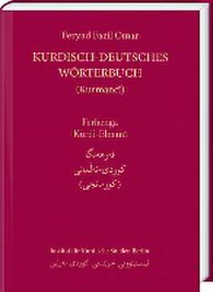 Kurdisch-Deutsches Wörterbuch (Nordkurdisch/Kurmancî) de Feryad Fazil Omar