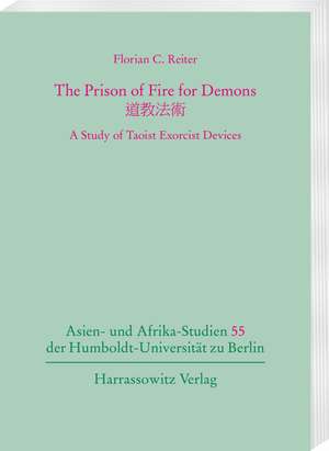 The Prison of Fire for Demons de Florian C. Reiter