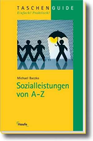 Sozialleistungen von A - Z de Michael Baczko