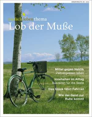 Lob der Muße de Rudolf Walter