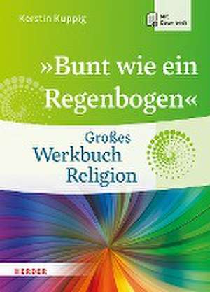 "Bunt wie ein Regenbogen" de Kerstin Kuppig