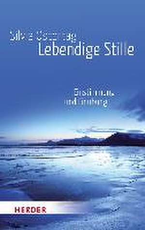 Lebendige Stille de Silvia Ostertag