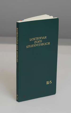 Die Feier des Stundengebetes. Lektionar. Zweite Jahresreihe. 6.-13. Woche im Jahreskreis; Heilige: 16.5-8.7