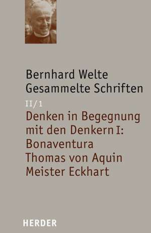 Gesammelte Schriften Band II/1 de Bernhard Welte