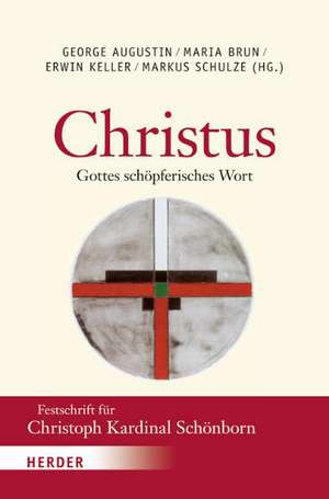 Christus - Gottes schöpferisches Wort de Maria Brun