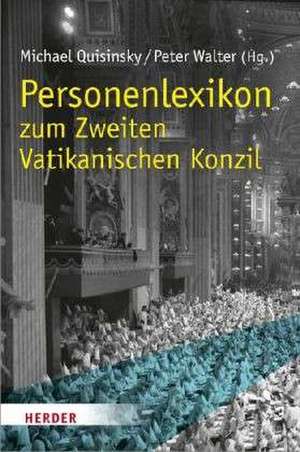 Personenlexikon zum Zweiten Vatikanischen Konzil de Peter Walter