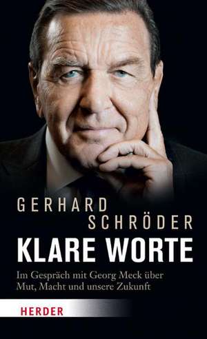 Klare Worte de Gerhard Schröder