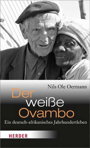 Der weiße Ovambo de Nils Ole Oermann