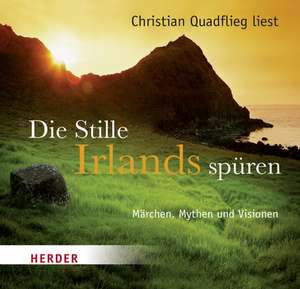 Die Stille Irlands spüren de Christian Quadflieg