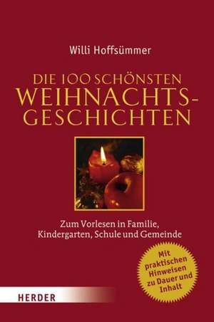 Die 100 schönsten Weihnachtsgeschichten de Willi Hoffsümmer