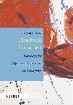 Handbuch Teamarbeit de Fred Bernitzke