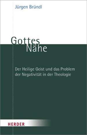 Gottes Nähe de Jürgen Bründl