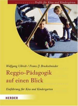 Reggio-Pädagogik auf einen Blick de Wolfgang Ullrich