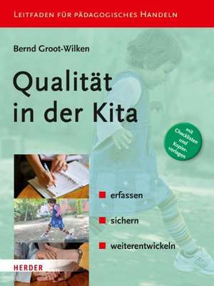 Qualität in der Kita de Bernd Groot-Wilken