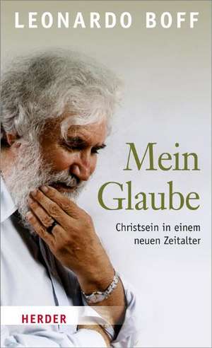 Mein Glaube de Leonardo Boff