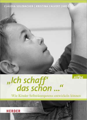 "Ich schaff das schon ..." de Claudia Solzbacher