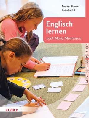 Englisch lernen nach Maria Montessori de Birgitta Berger