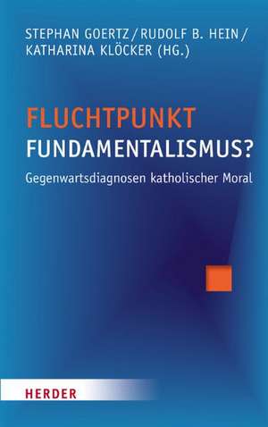 Fluchtpunkt Fundamentalismus? de Stephan Goertz