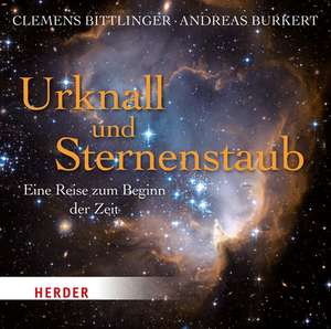 Urknall und Sternenstaub de Clemens Bittlinger