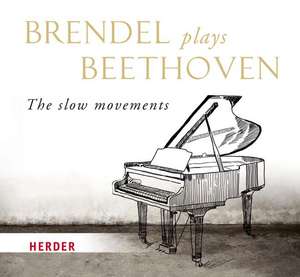 Brendel plays Beethoven de Ludwig van Beethoven