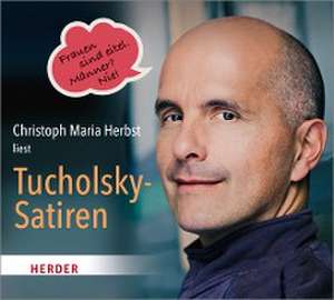 Christoph Maria Herbst liest Tucholsky-Satiren de Kurt Tucholsky