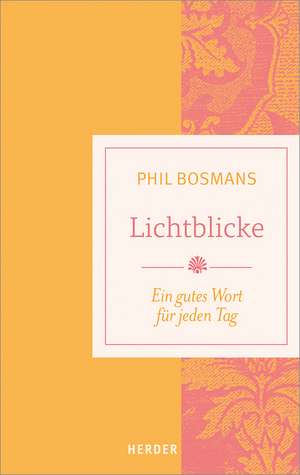 Lichtblicke de Phil Bosmans