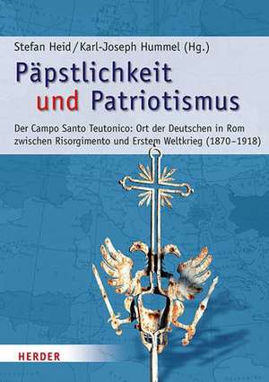 Päpstlichkeit und Patriotismus de Stefan Heid