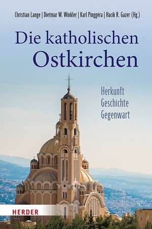 Die katholischen Ostkirchen de Christian Lange