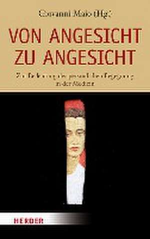 Von Angesicht zu Angesicht de Giovanni Maio