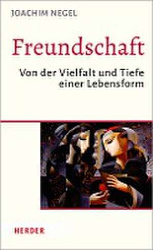 Freundschaft de Joachim Negel