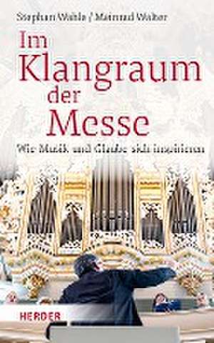 Im Klangraum der Messe de Stephan Wahle