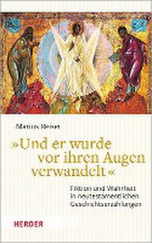 "Und er wurde vor ihren Augen verwandelt" de Marius Reiser