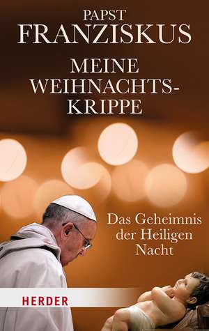 Meine Weihnachtskrippe de Papst Franziskus