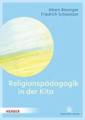 Religionspädagogik in der Kita de Albert Biesinger