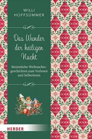 Das Wunder der Heiligen Nacht de Willi Hoffsümmer