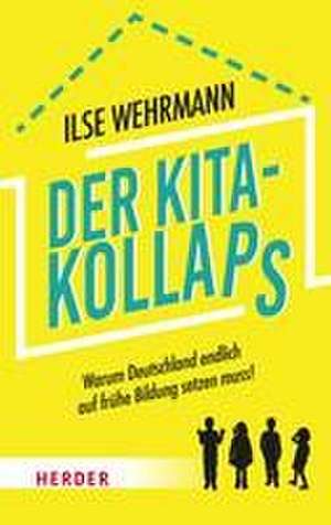 Der Kita-Kollaps de Ilse Wehrmann