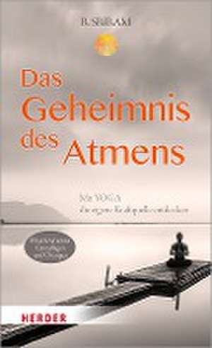 Das Geheimnis des Atmens de R. Sriram