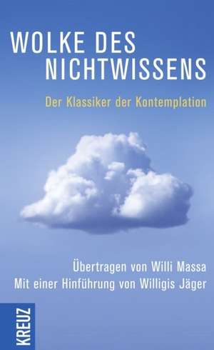 Wolke des Nichtwissens und Brief persönlicher Führung de Willigis Jäger