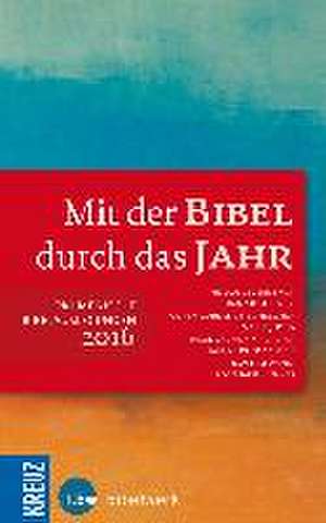 Mit der Bibel durch das Jahr 2016 de Franz-Josef Bode